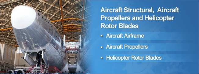 Aircraft Structural, Aircraft Propeller and Helicopter Rotor Blade